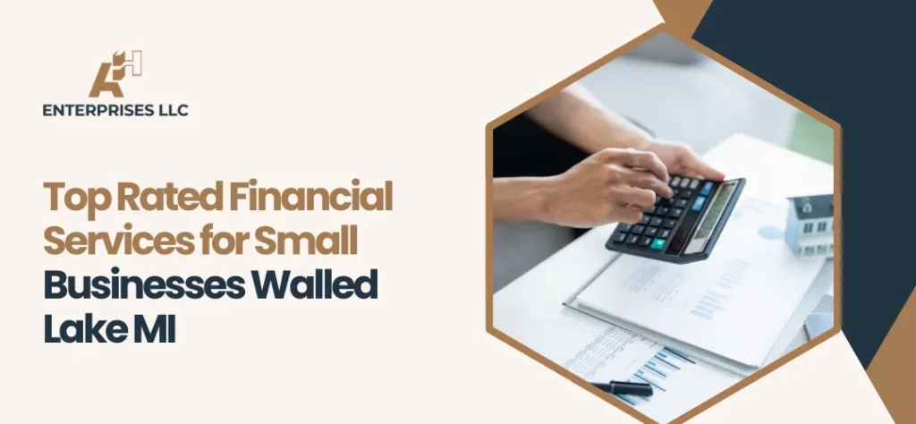 Financial Services for Small Businesses Walled Lake MI