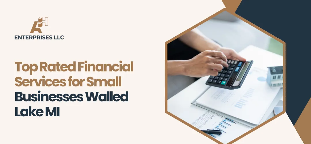 Financial Services for Small Businesses Walled Lake MI